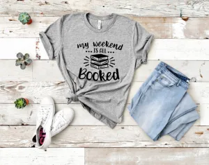 Booked Weekend Tee