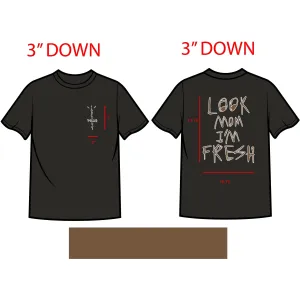 Fresh Society "Look Mom I'm Fresh" Black/Brown Tee