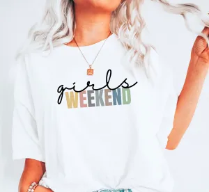 Girls Weekend Shirt
