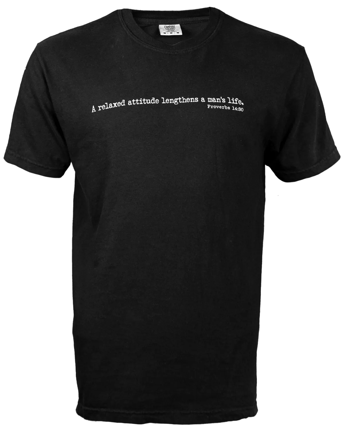 Proverbs 14:30 T-Shirt