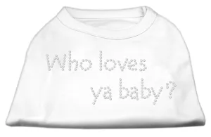 Who Loves Ya Baby? Rhinestone Shirts White XL (16)